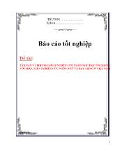 Đề tài Lý luận và phương pháp nghiên cứu ngôn ngữ học ứng dụng với thực tiễn nghiên cứu ngôn ngữ và dạy tiếng Việt ở Việt Nam