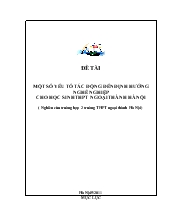 Đề tài Một số yếu tố tác động đến định hướng nghề nghiệp cho học sinh THPT ngoại thành Hà Nội