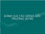 Bài giảng đánh giá tác động môi trường