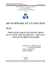 Đồ án Thiết kế bể Aerotank cho hệ thống xử lý nước thải ngành giấy và bột giấy, công suất 3000 m3/Ngàyđêm (kèm bản vẽ)