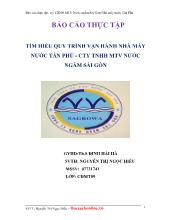 Báo cáo Tìm hiểu quy trình vận hành nhà máy nước tân phú - Cty trách nhiệm hữu hạn một thành viên nước ngầm Sài Gòn
