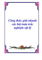 Chuyên đề Công thức giải nhanh các bài tập toán trắc nghiệm vật lý