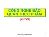 Đề tài Công nghệ bảo quản thực phẩm