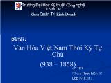 Đề tài Văn hóa Việt Nam thời kỳ tự chủ (938 – 1858)