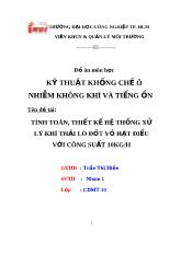Đồ án Tính toán thiết kế hệ thống xử lý khí thải lò đốt vỏ hạt điều với công suất 10KG/H