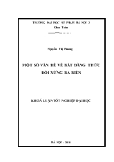 Khóa luận Một số vấn đề về bất đẳng thức đối xứng ba biến