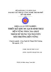 Khóa luận Thiết kế khu du lịch sinh thái bền vững Thác Ba Giọt nhằm sử dụng tài nguyên môi trường bền vững