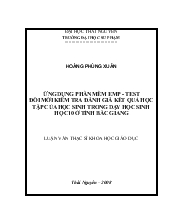 Luận văn Ứng dụng phần mềm EMP - TEST đổi mới kiểm tra đánh giá kết quả học tập của học sinh trong dạy học Sinh học 10 ở tỉnh Bắc Giang