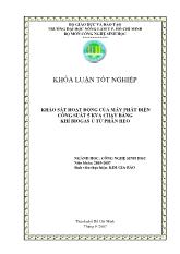 Khóa luận Khảo sát hoạt động của máy phát điện công suất 5 kva chạy bằng khí biogas ủ từ phân heo