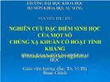 Khóa luận Nghiên cứu đặc điểm sinh học của một số chủng xạ khuẩn có hoạt tính kháng Pseudomonas aeruginosa