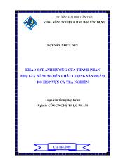 Luận văn Khảo sát ảnh hưởng của thành phần phụ gia bổ sung đến chất lượng sản phẩm đồ hộp vụn cá tra nghiền
