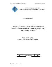 Luận văn Khảo sát khả năng sử dụng chitosan trong chế biến sản phẩm đồ hộp thịt vụn đỏ cá tra nghiền
