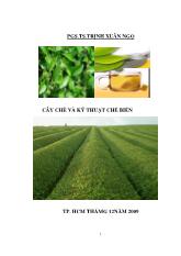Nghiên cứu quy trình trồng, thu hoạch và công nghệ chế biến, bảo quản một số loại chè (trà) quý
