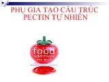 Báo cáo Phụ gia thực phẩm - Phụ gia tạo cấu trúc Pectin tự nhiên