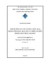 Luận văn Ảnh hưởng của xử lý hóa chất, bao màng chitosan, bao gói và nhiệt độ đến phẩm chất trái cam mật