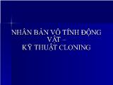 Nhân bản vô tính động vật – Kỹ thuật cloning