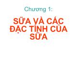 Sữa và các đặc tính của sữa