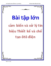Bài tập lớn cảm biến và xử lý tín hiệu - Thiết kế và chế tạo ôtô điện
