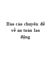 Chuyên đề về an toàn lao động