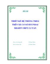 Đề tài Thiết kế hệ thống treo trên xe cơ sở hyundai mighty hd72 3,5 tấn