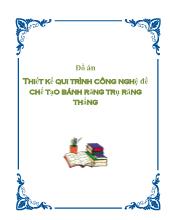 Đồ án Thiết kế qui trình công nghệ để chế tạo bánh răng trụ răng thẳng