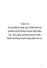 Trang thiết bị điện tàu 12500T - Đi sâu nghiên cứu hệ thống truyền động điện neo. Xây dựng mô hình trạm từ điều khiển hệ thống truyền động điện tời neo