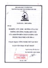 Đề tài Nghiên cứu ảnh hưởng của các thông số công nghệ, kết cấu của khuôn đến chất lượng sản phẩm chai nhựa PE950cc