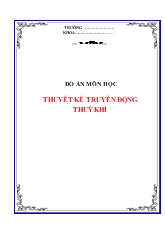 Đồ án Môn học thuyết kế truyền động thuỷ khí