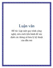 Đề tài Lập một quy trình công nghệ, nêu cách tiến hành để xác định các thông số hóa lý kỹ thuật của dầu mỏ
