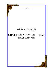 Đồ án Tốt nghiệp chất thải nguy hại – Chất thải dầu khí