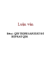 Đề tài Quy trình sản xuất đồ hộp rau quả