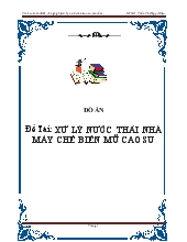 Đồ án Xử lý nước thải nhà máy chế biến mũ cao su