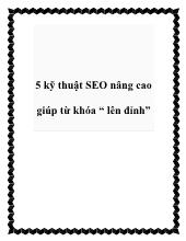 5 kỹ thuật SEO nâng cao giúp từ khóa “ lên đỉnh”