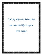 Chữ ký điện tử: Đảm bảo an toàn dữ liệu truyền trên mạng