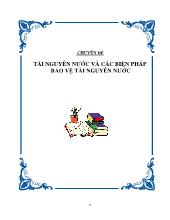 Chuyên đề Tài nguyên nước và các biện pháp bảo vệ tài nguyên nước
