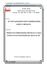 Chuyên đề Tính toán thiết kế hệ thống xử lý bụi bằng cyclon kết hợp lọc bụi tay áo