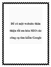 Để có một website thân thiện tối ưu hóa seo các công cụ tìm kiếm google