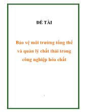 Đề tài Bảo vệ môi trường tổng thể và quản lý chất thải trong công nghiệp hóa chất