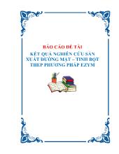Đề tài Kết quả nghiên cứu sản xuất đường mật – Tinh bột thep phương pháp ezym