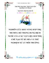 Đề tài Nghiên cứu khả năng hấp thụ methyl đỏ trong dung dịch nước của các vật liệu hấp phụ chế tạo từ bã mía và thử nghiệm xử lý môi trường