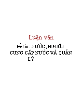 Đề tài Nước, nguốn cung cấp nước và quản lý