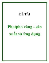 Đề tài Phot pho vàng - Sản xuất và ứng dụng