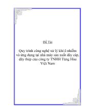 Đề tài Quy trình công nghệ xử lý khí ô nhiễm và ứng dụng tại nhà máy sản xuất dây cáp, dây thép của công ty TNHH Tùng Hòa Việt Nam