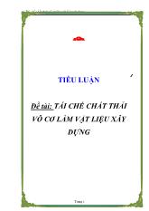 Đề tài Tái chế chất thải vô cơ làm vật liệu xây dựng
