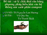 Đề tài Xử lý chất thải rắn bằng phương pháp hiếu khí: Các hệ thống sản xuất phân compost