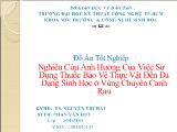 Đồ án Nghiên cứu ảnh hưởng của việc sử dụng thuốc bảo vệ thực vật đến đa dạng sinh học ở vùng chuyên canh rau