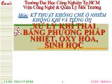 Kỹ thuật khống chế ô nhiễm không khí và tiếng ồn - Xử lý khí thải bằng phương pháp nhiệt, oxy hóa, sinh học