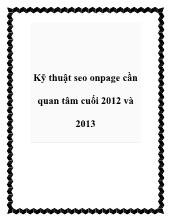 Kỹ thuật seo onpage cần quan tâm cuối 2012 và 2013