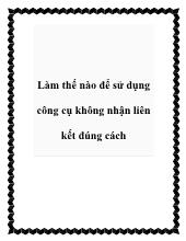 Làm thế nào để sử dụng công cụ không nhận liên kết đúng cách