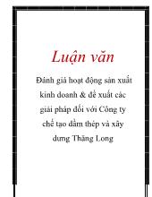 Luận văn Đánh giá hoạt động sản xuất kinh doanh và đề xuất các giải pháp đối với Công ty chế tạo dầm thép và xây dưng Thăng Long